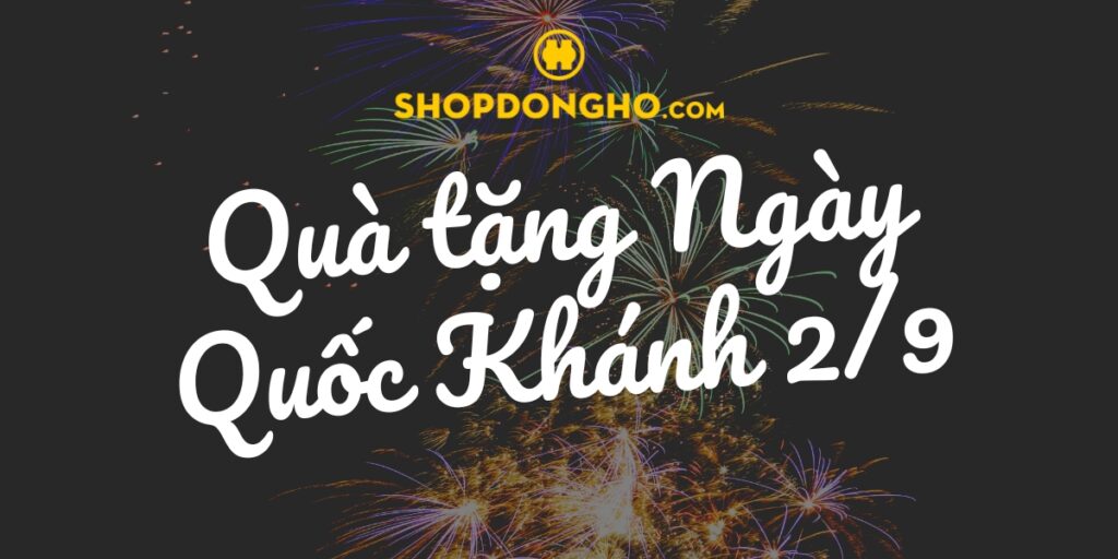 Top quà tặng ngày Quốc Khánh 2/9 cực ý nghĩa, ấn tượng