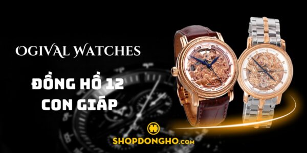 Đồng hồ Ogival 12 con giáp: Chiếc đồng hồ phong thuỷ không thể bỏ lỡ