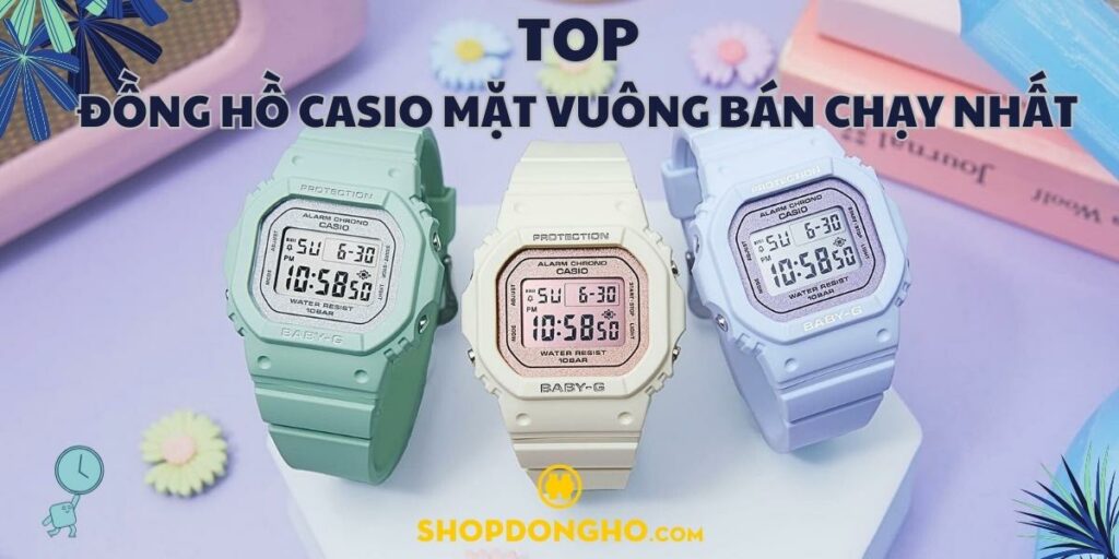 Top 10 đồng hồ Casio mặt vuông bán chạy nhất trên thị trường hiện nay