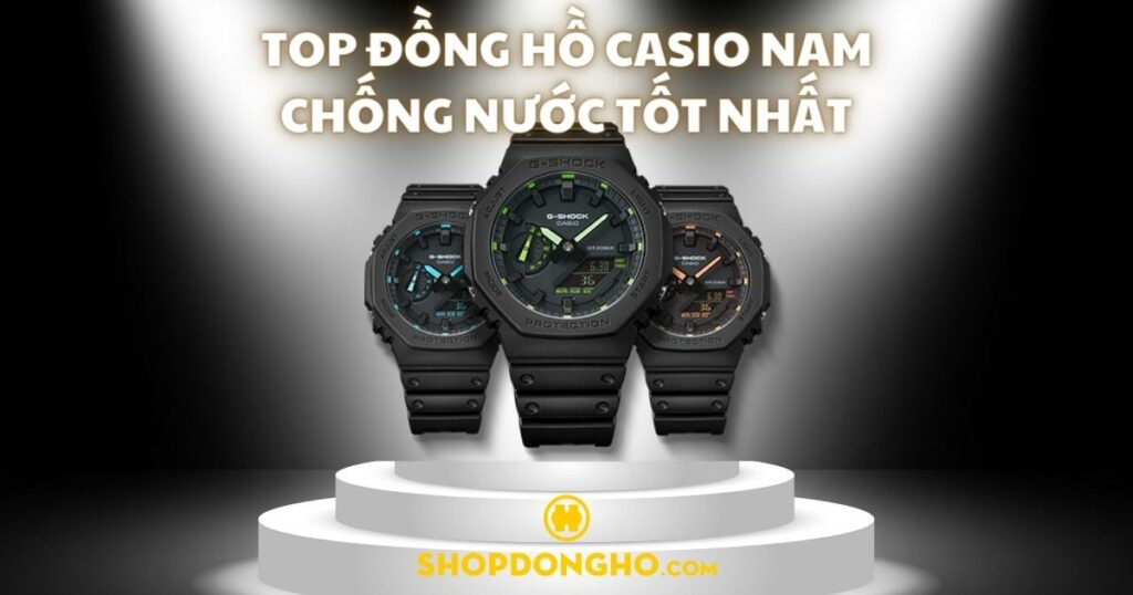 Top đồng hồ Casio nam chống nước giá rẻ, chất lượng cao