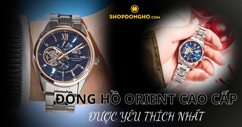 Top 5 đồng hồ Orient cao cấp bán chạy hiện nay