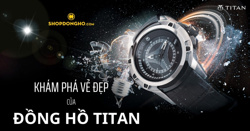 Tìm hiểu Thương hiệu đồng hồ Titan