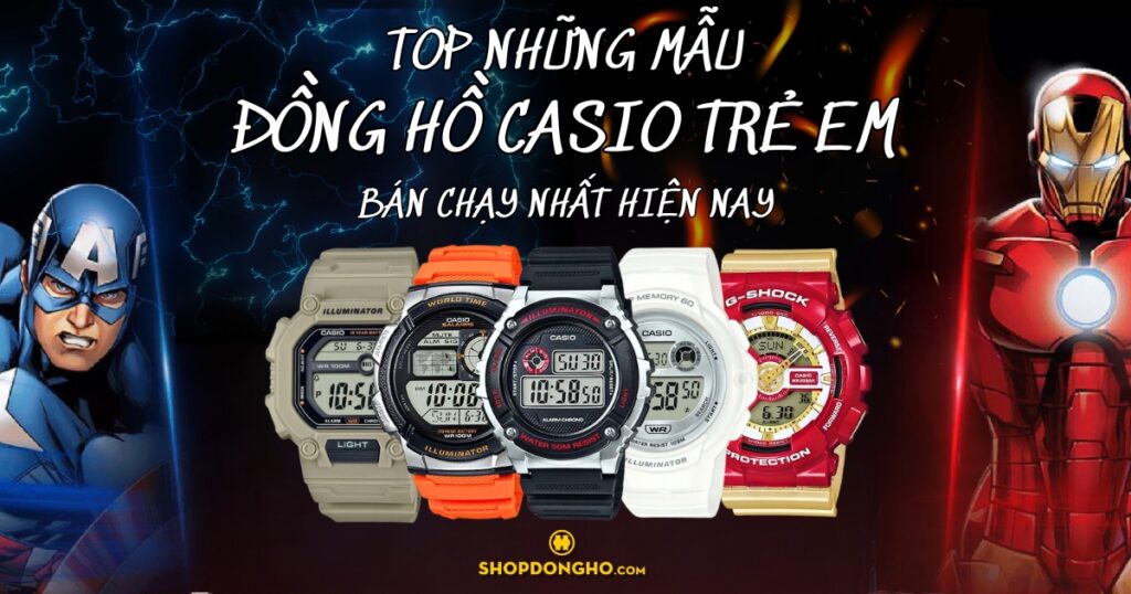 Gợi ý top 5 Đồng hồ Casio Trẻ em - Sự lựa chọn hoàn hảo cho bé