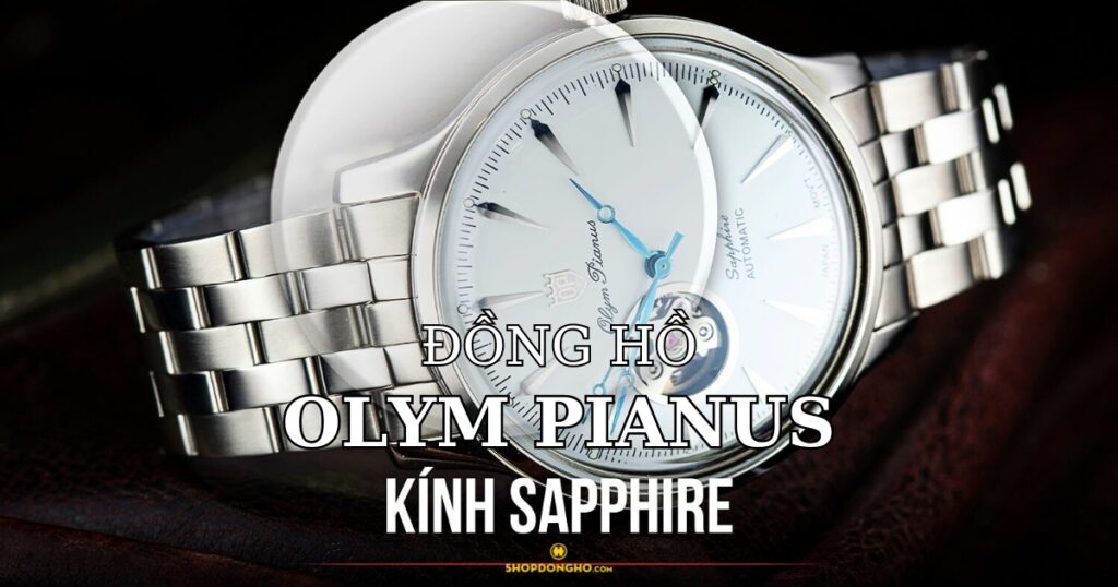 Những mẫu đồng hồ Olym Pianus Sapphire nổi bật