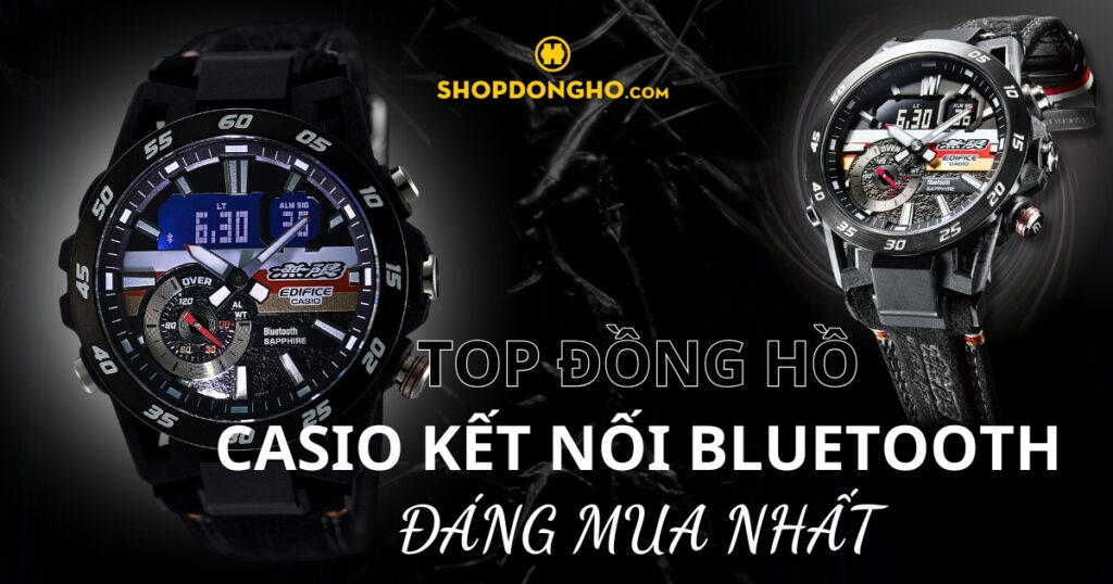 Top 5 đồng hồ Casio kết nối Bluetooth: Đồng hành thông minh trên mọi nẻo đường