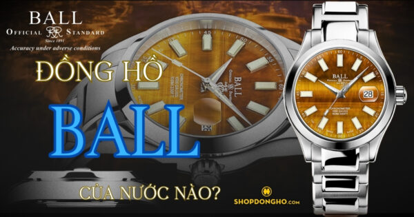 Thương Hiệu Đồng Hồ Ball – Đẳng Cấp Dành Cho Người Đam Mê Công Nghệ 5