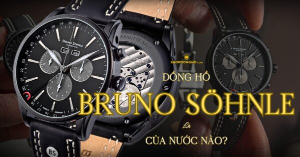 Thương Hiệu Đồng Hồ Bruno Söhnle – Tinh Hoa Cơ Khí Từ Glashütte 1