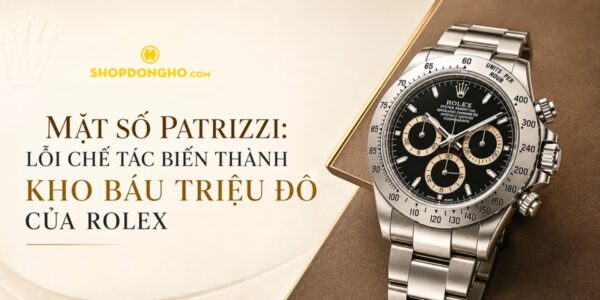 Mặt Số Patrizzi: Lỗi Chế Tác Biến Thành Kho Báu Triệu Đô Của Rolex 10