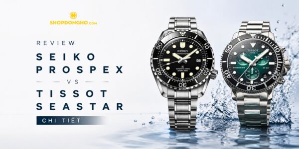 Review Seiko Prospex Vs Tissot Seastar Chi Tiết 2026 36