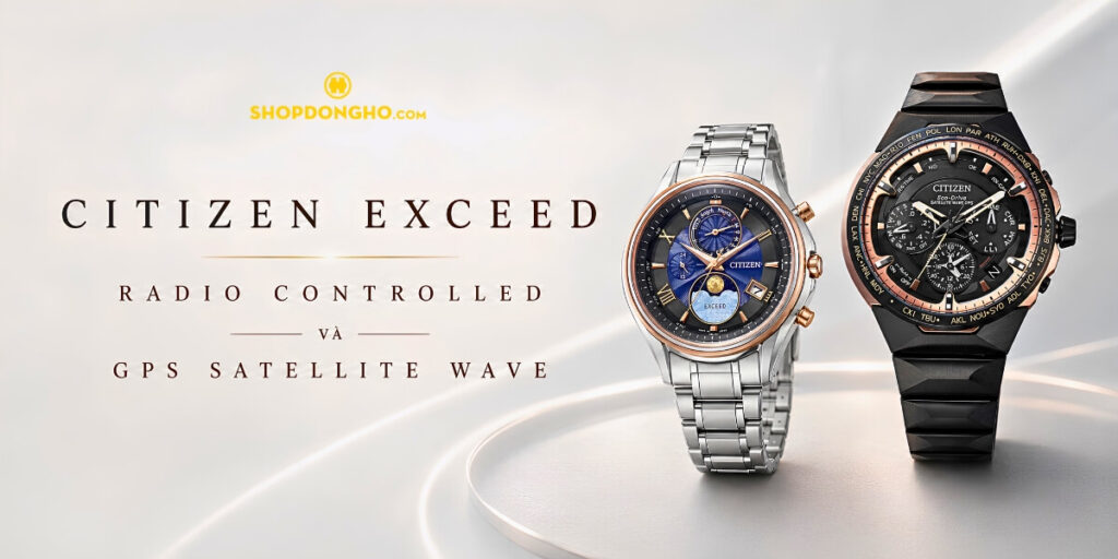 Citizen Exceed Radio Controlled và GPS Satellite Wave