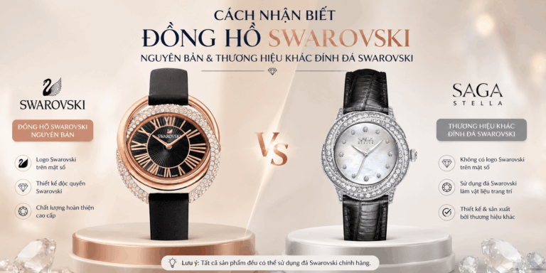 Cách nhận biết đồng hồ Swarovski nguyên bản và đồng hồ thương hiệu khác đính đá Swarovski.