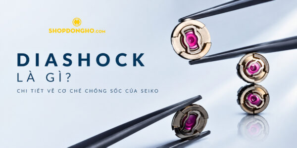 Diashock Là Gì? Chi Tiết Về Cơ Chế Chống Sốc Của Seiko 2