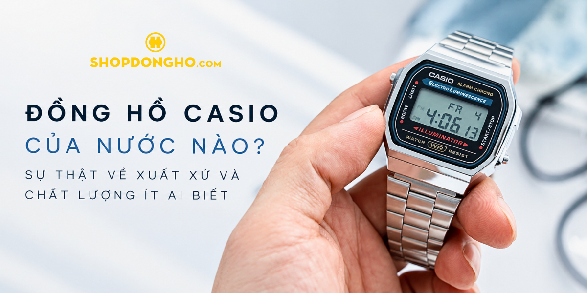 Đồng Hồ Casio Của Nước Nào? Sự Thật Về Xuất Xứ Và Chất Lượng Ít Ai Biết 1